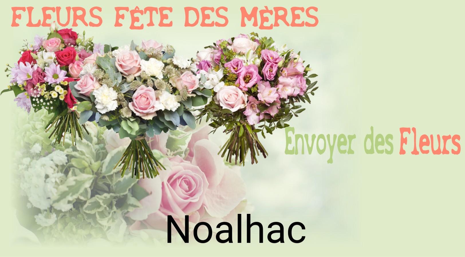 Bouquet de Fête des Mères livré à Noalhac